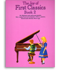 The Joy Of First Classics Book 2 (noty, sólo klavír)
