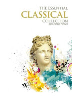 The Essential Classical Collection (noty, sólo klavír)
