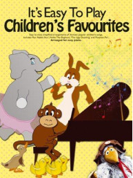 It’s Easy To Play Children’s Favourites (noty na sólo klavír)