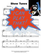 I Can Play That! Showtunes (noty, sólo klavír, texty & akordy)
