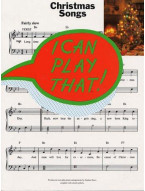I Can Play That! Christmas Songs (noty, klavír, texty & akordy)