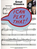 I Can Play That! Great Classics (noty, sólo klavír, akordy)
