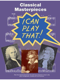 I Can Play That! Classical Masterpieces (noty, sólo klavír, akordy)