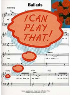 I Can Play That! Ballads (noty, sólo klavír, texty & akordy)