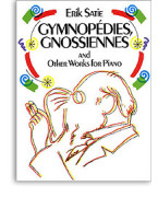 Erik Satie: Gymnopedies, Gnossiennes And Other Works For Piano (noty, sólo klavír)