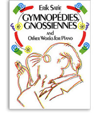 Erik Satie: Gymnopedies, Gnossiennes And Other Works For Piano (noty, sólo klavír)