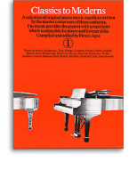 Classics To Moderns Book 1 (noty, klavír)