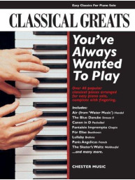 Classical Greats You've Always Wanted to Play (noty, sólo klavír)