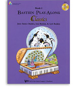 Bastien Play-Along Classics: Book 2 (noty, sólo klavír)