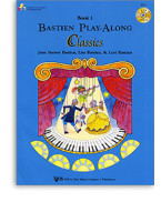 Bastien Play-Along Classics: Book 1 (noty, sólo klavír)