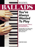Ballads You've Always Wanted To Play (noty, sólo klavír)