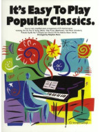 It's Easy To Play Popular Classics (noty na sólo klavír)