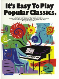 It's Easy To Play Popular Classics (noty na sólo klavír)
