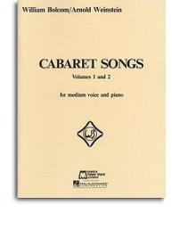 William Bolcom: Cabaret Songs Volumes 1 And 2 (noty, střední hlas, klavír)