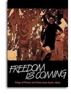 Freedom Is Coming - Songs Of Protest And Praise From South Africa (noty, satb)