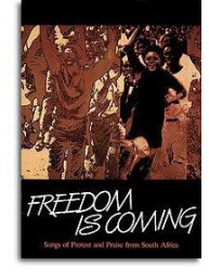Freedom Is Coming - Songs Of Protest And Praise From South Africa (noty, satb)
