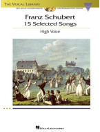 Franz Schubert: 15 Selected Songs - High Voice (noty, vysoký hlas, klavír) (+audio)