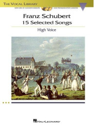 Franz Schubert: 15 Selected Songs - High Voice (noty, vysoký hlas, klavír) (+audio)