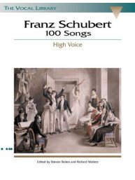Franz Schubert: 100 Songs - High Voice (noty, vysoký hlas, klavír)
