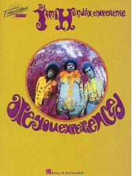 Jimi Hendrix: Are You Experienced (Transcribed Scores) (partitury, tabulatury, noty, akordy)
