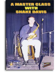 A Master Class With Snake Davis (video škola hry na saxofon)