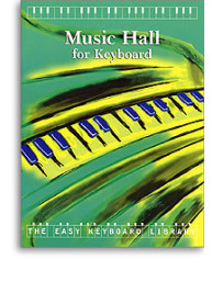 The Easy Keyboard Libary: Music Hall (noty, keyboard)