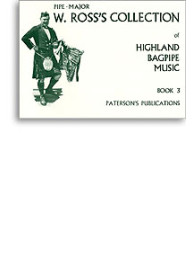 W. Ross's Collection Of Highland Bagpipe Music Book 3 (noty, dudy)