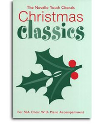 Novello Youth Chorals: Christmas Classics (noty, zpěv, hlasy SSA)