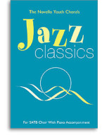 Novello Youth Chorals: Jazz Classics (noty, zpěv, hlasy SATB)