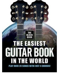 The Easiest Guitar Book In The World - The Black Book (noty, melodická linka, akordy, texty)