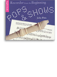 Recorder From The Beginning: Pops And Shows - Pupil's Book (noty, zobcová flétna)