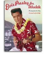 Elvis Presley for Ukulele (noty, texty, akordy)
