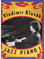 Vladimír Klusák: Jazz piano 1 - album sedmi skladeb pro klavír
