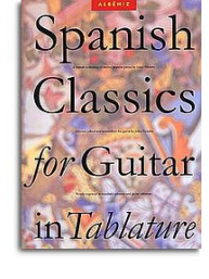 Spanish Classics For Guitar In Tablature (noty, tabulatury na klasickou kytaru)
