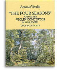 Antonio Vivaldi: 'The Four Seasons' And Other Concertos In Full Score (noty, orchestr, housle)
