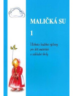 Maličká su 1 - zpěvník pro děti mateřských a základních škol