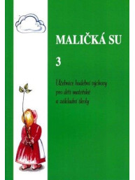 Maličká su 3 - zpěvník pro děti mateřských a základních škol