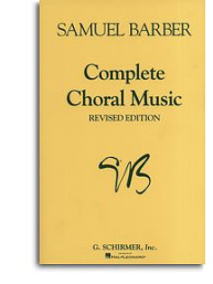 Samuel Barber: Complete Choral Music (noty, sborový zpěv SATB)