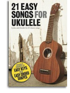 21 Easy Songs For Ukulele (texty, akordy, ukulele)