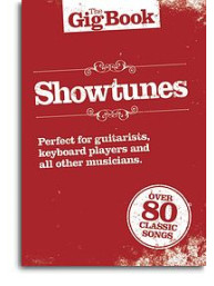 The Gig Book: Showtunes (noty, akordy, texty)