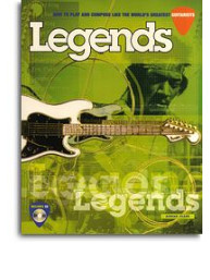 Legends: How To Play And Compose Like The World's Greatest Guitarists (tabulatury, noty, kytara) (+audio)