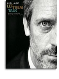 Hugh Laurie: Let Them Talk (noty, akordy, texty, klavír, kytara, zpěv)