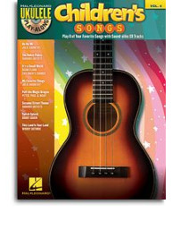 Ukulele Play-Along 4: Children's Songs (noty, texty, akordy) (+audio)