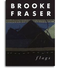 Brooke Fraser: Flags (noty, akordy, texty, klavír, kytara, zpěv)