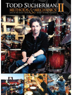 Todd Sucherman (Styx): Methods And Mechanics 2 (video škola hry na bicí)