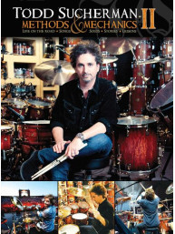 Todd Sucherman (Styx): Methods And Mechanics 2 (video škola hry na bicí)