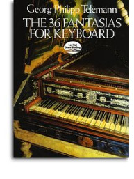 Georg Philipp Telemann: The 36 Fantasias For Keyboard (noty na klavír)