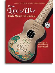 Tony Mizen: From Lute To Uke (noty, tabulatury, ukulele) (+audio)