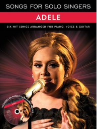 Songs For Solo Singers: Adele (noty, akordy, texty, klavír, kytara, zpěv) (+audio)