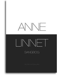 Anne Linnet: Sangbog (noty, melodická linka, akordy, texty)